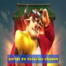 portal do zacarias choque